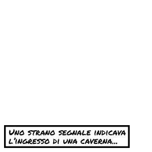 Quello strano segnale indicava l'ingresso di una caverna in lontananza,